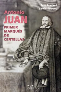 Antonio Juan, primer marqués de Centellas