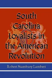 South Carolina Loyalists in the American Revolution_cover