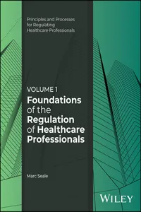 Foundations of the Regulation of Healthcare Professionals, Volume 1_cover