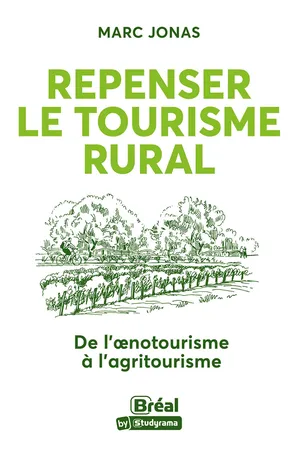 Repenser le tourisme rural : De l'œnotourisme à l'agritourisme