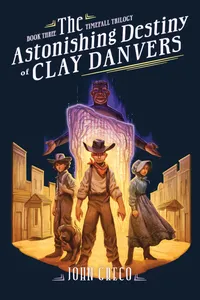 The Astonishing Destiny of Clay Danvers_cover