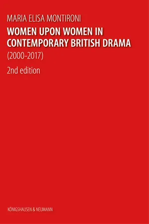 Women upon Women in Contemporary British Drama (2000–2017)