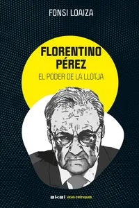 Florentino Pérez i el poder de la llotja_cover