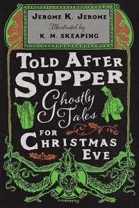 Told After Supper: Ghostly Tales for Christmas Eve_cover