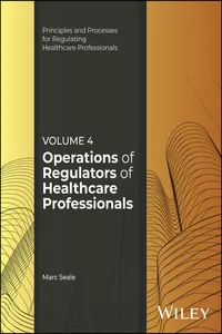 Operations of Regulators of Healthcare Professionals, Volume 4_cover
