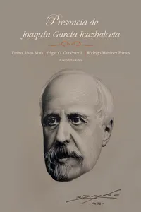 Presencia de Joaquín García Icazbalceta_cover