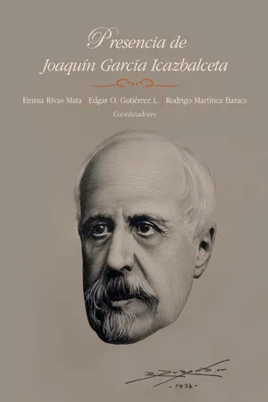 Presencia de Joaquín García Icazbalceta