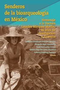 Senderos de la bioarqueología en México