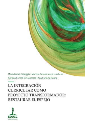 La integración curricular como proyecto transformador: restaurar el espejo