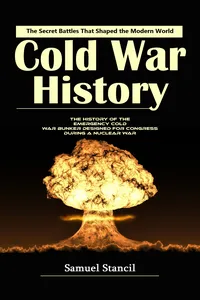 Cold War History: The Secret Battles That Shaped the Modern World_cover