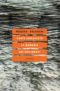 Carte irrequiete. La memoria dei movimenti