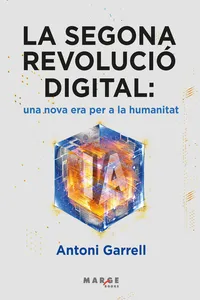La segona revolució digital: una nova era per a la humanitat