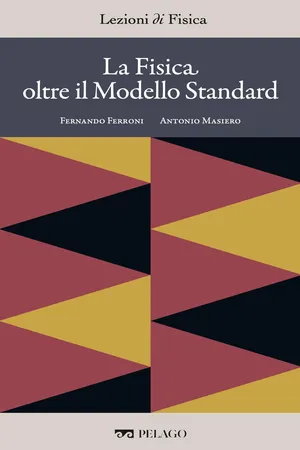 La Fisica oltre il Modello Standard