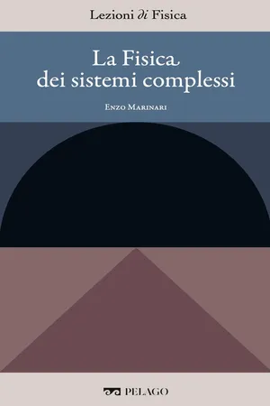 La Fisica dei sistemi complessi