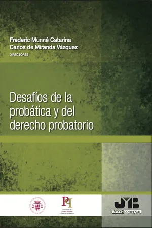 Desafíos de la probática y del derecho probatorio