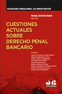 Cuestiones actuales sobre Derecho Penal bancario
