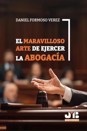 El maravilloso arte de ejercer la abogacía