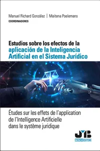 Estudios sobre los efectos de la aplicación de la Inteligencia Artificial en el Sistema Jurídico_cover