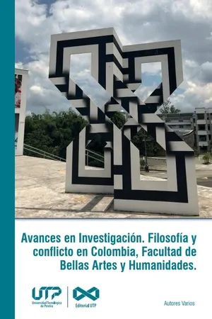 Avances en Investigación. Filosofía y conflicto en Colombia, Facultad de Bellas Artes y Humanidades