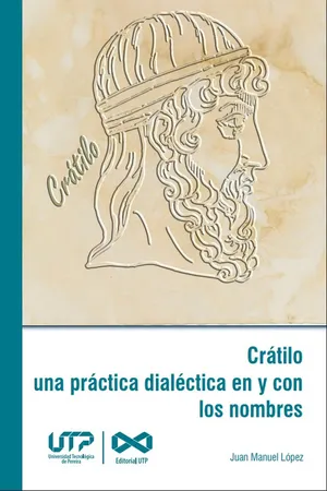 Crátilo una práctica dialéctica en y con los nombres