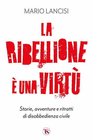 La ribellione è una virtù