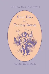 Louisa May Alcott's Fairy Tales and Fantasy Stories_cover