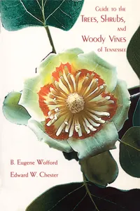 Guide to the Trees, Shrubs, and Woody Vines of Tennessee_cover