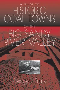 Guide To The Historic Coal Towns of the Big Sandy River Valley_cover
