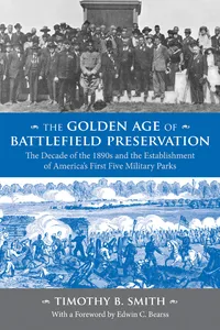 The Golden Age of Battlefield Preservation_cover