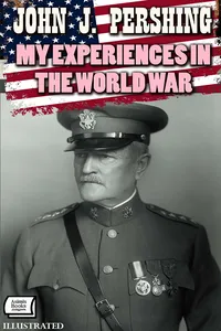 My Experiences in the World War. Illustrated_cover