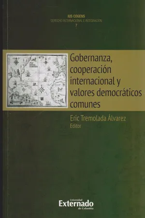 Gobernanza, cooperación internacional y valores democráticos comunes.