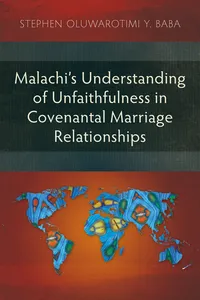 Malachi’s Understanding of Unfaithfulness in Covenantal Marriage Relationships_cover