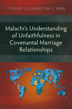 Malachi’s Understanding of Unfaithfulness in Covenantal Marriage Relationships