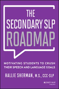 The Secondary SLP Roadmap