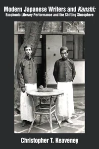 Modern Japanese Writers and Kanshi