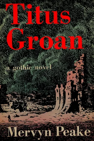 Titus Groan (Gormenghast Trilogy Book 1)