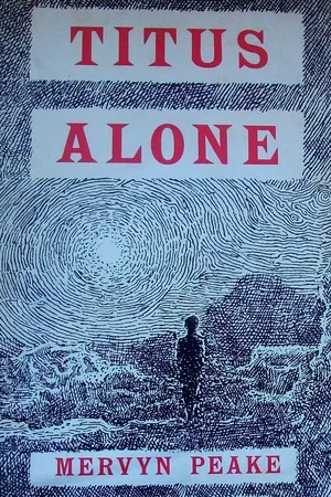 Titus Alone (Gormenghast Trilogy Book 3)