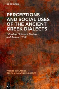 Perceptions and Social Uses of the Ancient Greek Dialects_cover