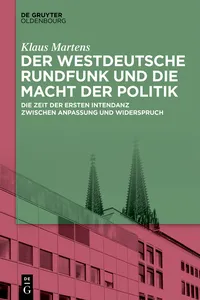Der Westdeutsche Rundfunk und die Macht der Politik_cover