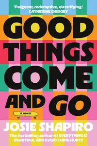 Good Things Come and Go