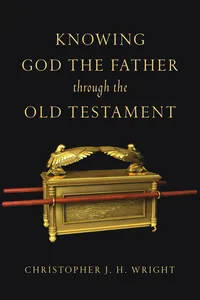 Knowing God the Father Through the Old Testament_cover