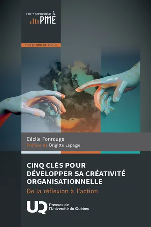 Cinq clés pour développer sa créativité organisationnelle