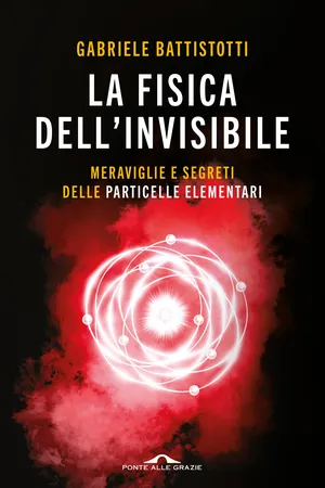La fisica dell'invisibile