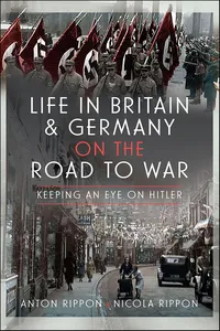 Life in Britain & Germany on the Road to War_cover