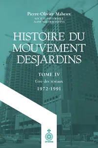 Histoire du Mouvement Desjardins, tome IV_cover