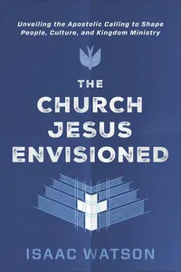 The Church Jesus Envisioned_cover