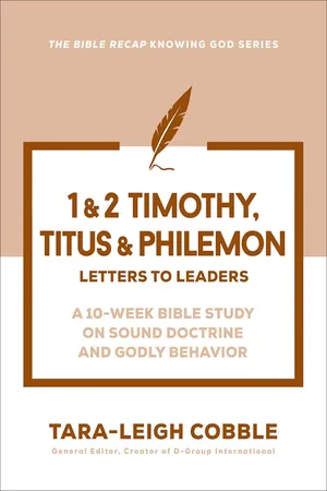 1 & 2 Timothy, Titus & Philemon (The Bible Recap Knowing God Series)
