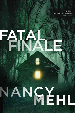 Fatal Finale (The Erin Delaney Mysteries Book #3)