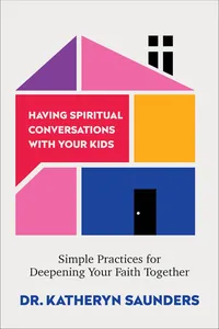 Having Spiritual Conversations with Your Kids_cover