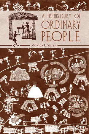 A Prehistory of Ordinary People